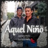 Aquel Niño - Single