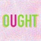 Ought - Ruby Lucinda lyrics