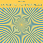 Communicant - Bedlam