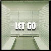 Let Go - Single