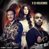 X Si Volvemos - Single