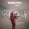 Pick Me Up (feat. Sinky Beatz) - Single