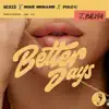 Better Days (feat. Polo G) - Single album lyrics, reviews, download