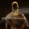 See The Goodness - EP, 2023
