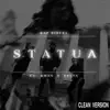 Statua (feat. Khan & Delta) [Clean Version] - Single album lyrics, reviews, download