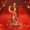 Gandhari - Single album lyrics, reviews, download
