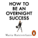 Maria Hatzistefanis - How to Be an Overnight Success