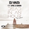 Dead in an Hour (Remixes) [feat. April & Gemeni] - Single