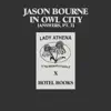 Jason Bourne in Owl City (Answers, Pt. 2) - Single album lyrics, reviews, download