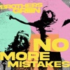 No More Mistakes - Single