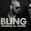Bling (feat. Muneer) - Single album lyrics, reviews, download