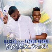 Bayezweni (feat. Ayanda Ntanzi) artwork