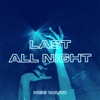 Last All Night - Single