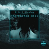 Kristi Stanley - Heartbreak Hill