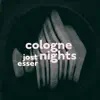 Cologne Nights - Single album lyrics, reviews, download