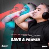 Save a Prayer (Remixes), 2022