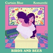 Birds and Bees (feat. Curtin Blue) artwork