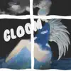 Gloom - Single album lyrics, reviews, download