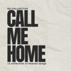 Call Me Home - EP, 2023