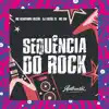 Sequência do Rock (feat. MC GW) - Single album lyrics, reviews, download