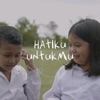 Hatiku Untukmu (feat. Destya Eka) - Single