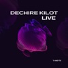 Dechire Kilot (Live) - Single