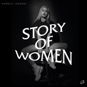 Harriet Jaxxon - Story Of Women