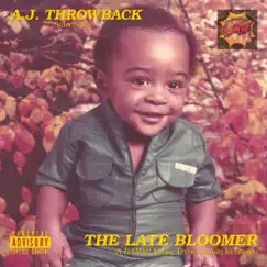 The Late Bloomer - EP by A.J. Throwback album reviews, ratings, credits