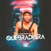 Stream & download Quebradeira - Single