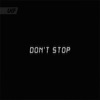 Don't Stop - Single