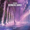 Derniere Danse - Single