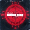 WOHIN by BOJAN, KC Rebell, Lune iTunes Track 1