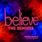 Believe (Didn't You Know) GabeReal Remix - Proverb Newsome lyrics