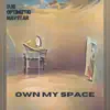 Own My Space (feat. Optimiztiq & Mavstar) - Single album lyrics, reviews, download