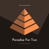 Paradise For Two - Single