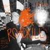 Roadkill - Single