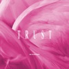 Trust - EP