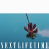 Next Lifetime - Single
