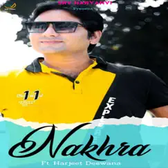 Nakhra - Single by Harjeet Deewana album reviews, ratings, credits