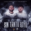 Sin Tanto Royo - Single