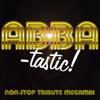 ABBA-tastic! Non-Stop Tribute Megamix