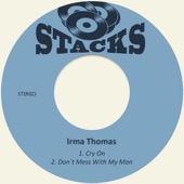 Irma Thomas - Don't Mess With My Man
