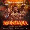 Stream & download Mondara (feat. ASAKE & CBLVCK) - Single