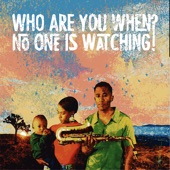 Who Are You When No One Is Watching? artwork