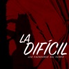 La Difícil - Single