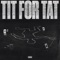 Tit for Tat - Big Yavo lyrics