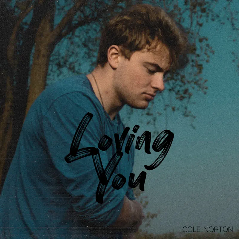 Cole Norton - Loving You - Single (2023) [iTunes Plus AAC M4A]-新房子