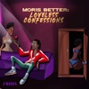 Moris Better: Loveless Confessions