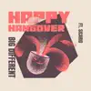Happy Hangover (feat. Sicario) - Single album lyrics, reviews, download