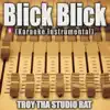 Blick Blick (Originally Performed by Coi Leray and Nicki Minaj) [Karaoke Instrumental] - Single album lyrics, reviews, download